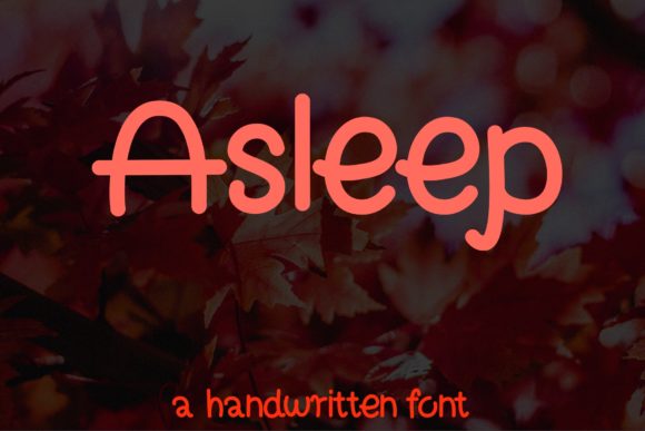 Asleep Font: A Web Designer’s Guide to Friendly Script Typography